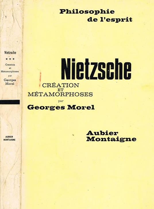 Creation et metamorphoses par georges morel - Friedrich Nietzsche - copertina