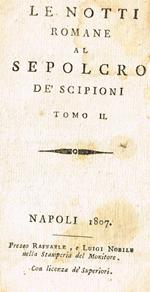 Le Notti Romane Al Sepolcro Dé Scipioni Tomo II