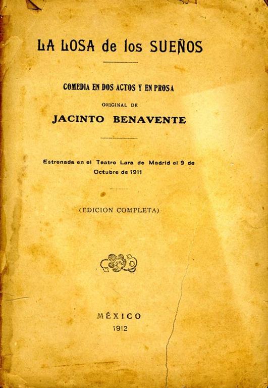 La Losa De Los Suenos. Comedia en dos actos y en prosa - Jacinto Benavente - copertina