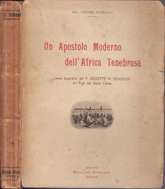 Un apostolo moderno dell'africa tenebrosa - Cesare Romano - copertina