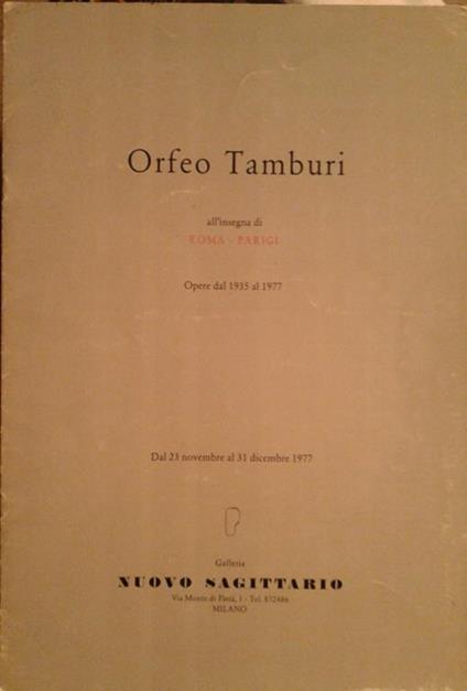 All'insegna di Roma-Parigi. Opere dal 1935 al 1977 - Orfeo Tamburi - copertina