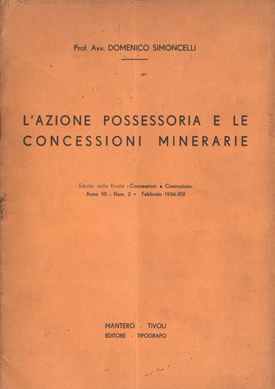 L' azione possessoria e le concessioni minerarie - Domenico Simoncelli - copertina