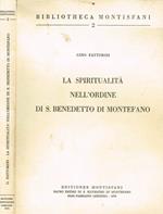 La spiritualità nell'Ordine di S. Benedetto di Montefano