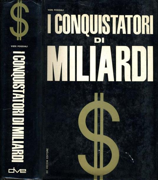 I Conquistatori di Miliardi - Vieri Poggiali - copertina