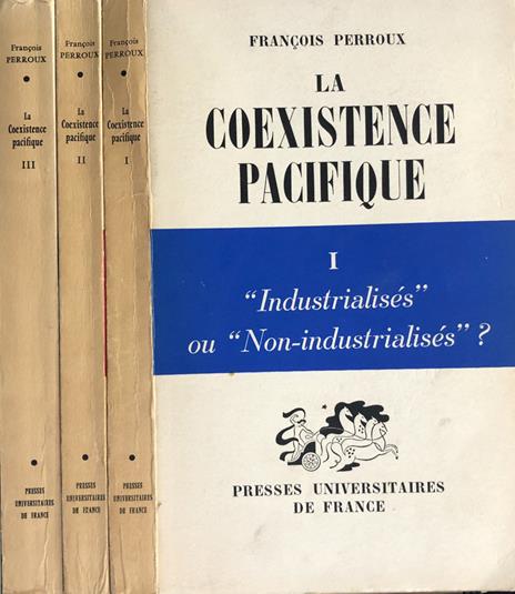 La CoeXIstence Pacifique - François Perroux - 2