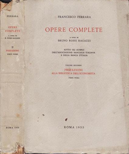 Francesco ferrara -opere complete (vol. II). Prefazioni alla biblioteca dell'economista (parte prima) - Francesco Ferrara - copertina