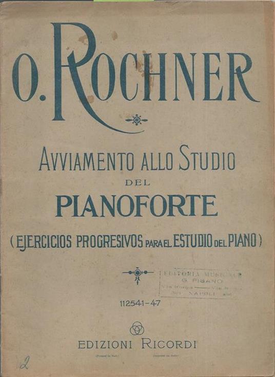 Avviamento allo studio del pianoforte - O. Rochner - copertina