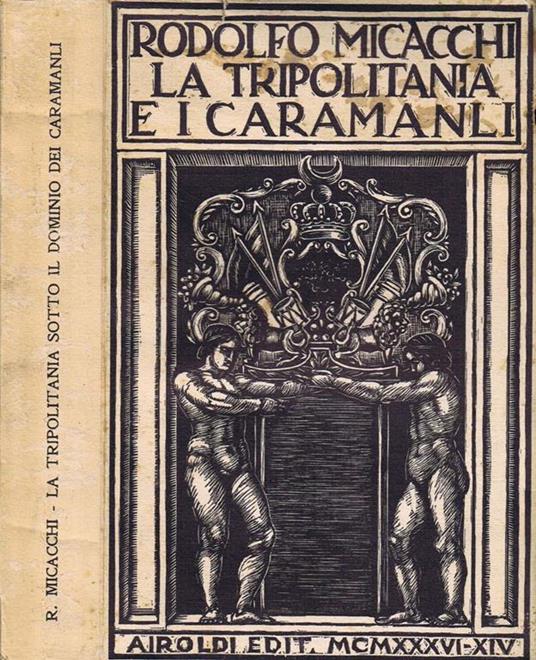 La Tripolitania sotto il Dominio dei Caramanli - Rodolfo Micacchi - copertina