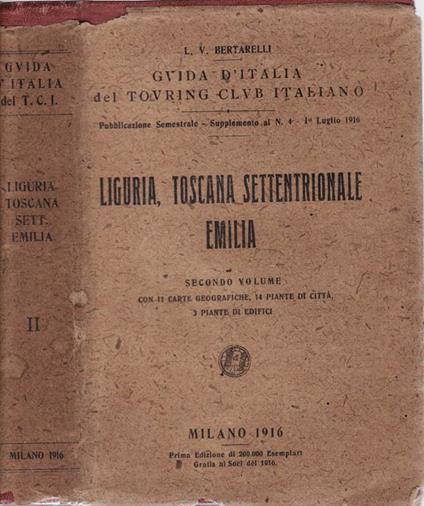 Liguria toscana settentrionale emilia - Luigi V. Bertarelli - copertina