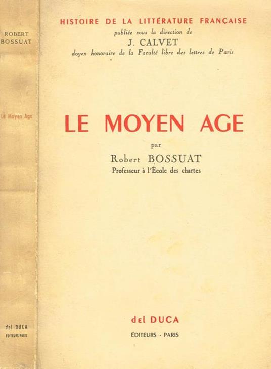 Le moyen age - Robert Bossuat - copertina