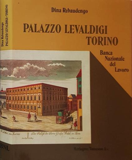 Palazzo Levaldigi-Torino - Dina Rebaudengo - copertina