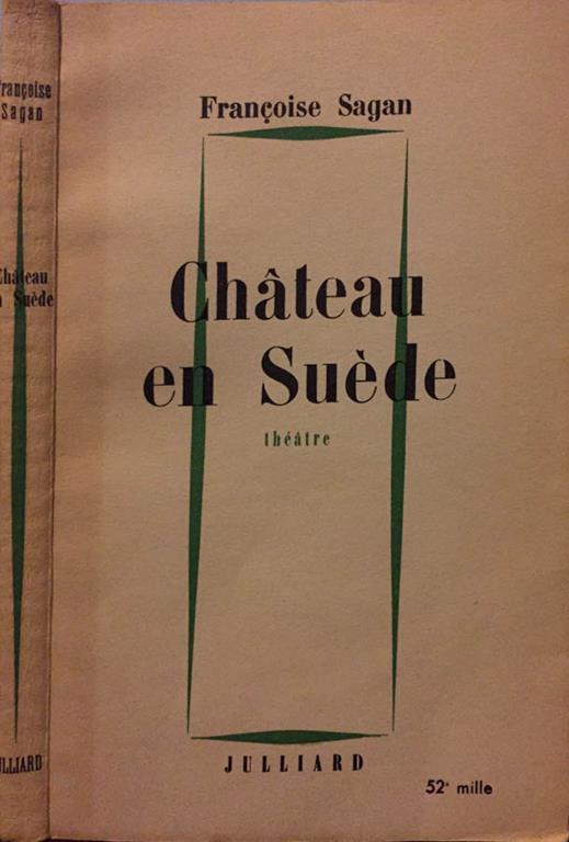 Chateau en Suéde. Théatre - Françoise Sagan - copertina