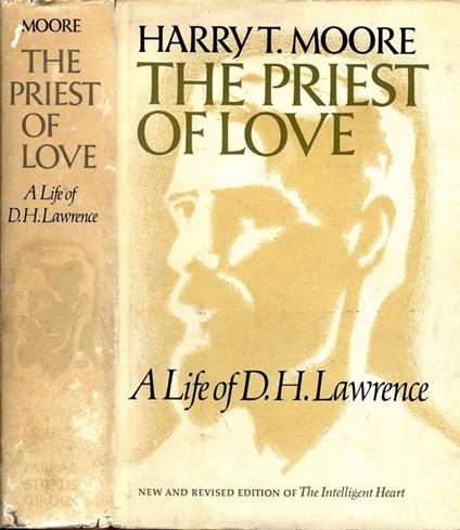 The Priest of Love. A life of d.h. Lawrence - Harry T. Moore - copertina