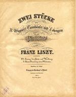 Zwei Stucke Aus R Wagner'S Tannhauser Un D Lohengrin Fur Das Pianoforte