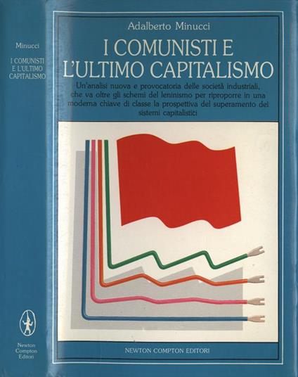 I comunisti e l'ultimo capitalismo - Adalberto Minucci - copertina