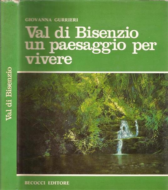 Val di Bisensio un Paesaggio per Vivere - Giovanna Gurrieri - copertina