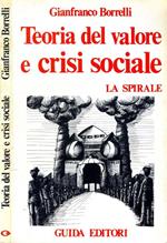 La Teoria del Valore e Crisi Sociale. Sul concetto di capitale in generale