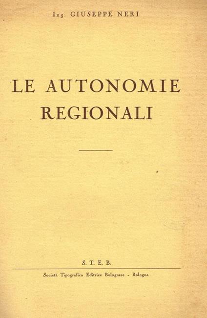 Le autonomie regionali - Giuseppe Neri - copertina