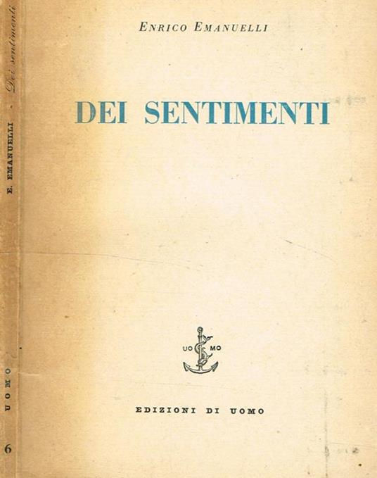 Dei sentimenti - Enrico Emanuelli - Libro Usato - Edizioni di Uomo - | IBS