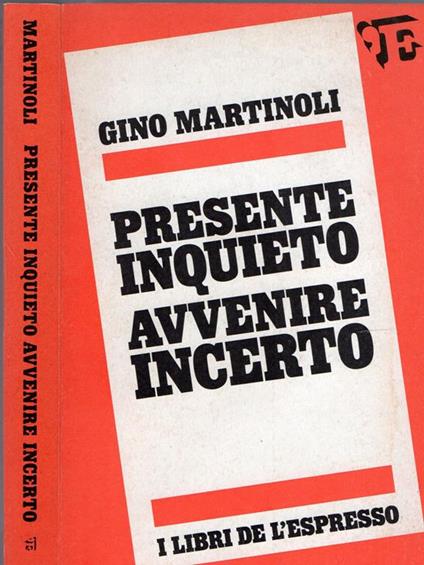 Presente inquieto Avvenire incerto - Gino Martinoli - copertina