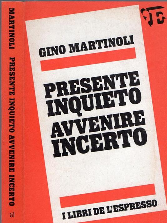 Presente inquieto Avvenire incerto - Gino Martinoli - copertina