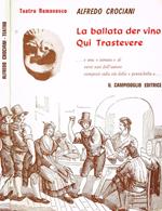 La ballata der vino, qui trastevere. Teatro romanesco