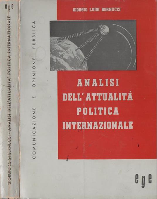 Analisi dell'attualità politica internazionale - Giorgio Luigi Bernucci - copertina