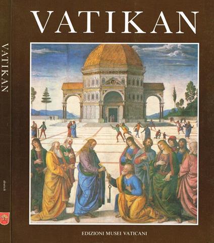 Vatikan. Monumenti, musei e gallerie pontificie - Francesco Papafava - copertina