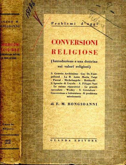 Conversioni Religiose. (introduzione a una dottrina sui valori religiosi) - Fausto M. Bongioanni - copertina