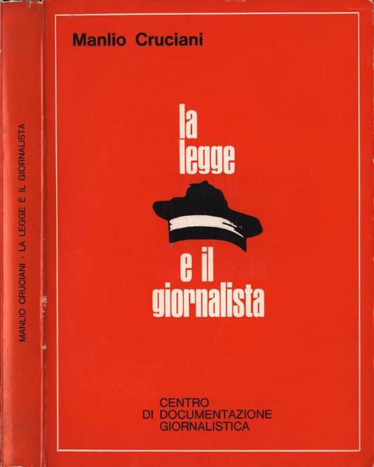 La legge e il giornalista - Manlio Cruciani - copertina