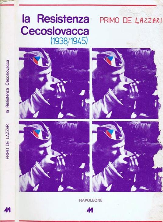 La Resistenza Cecoslovacca (1938-1945) - Primo De Lazzari - copertina