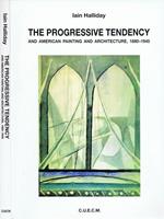 The Progressive Tendency and American Painting and Architecture, 1880-1945