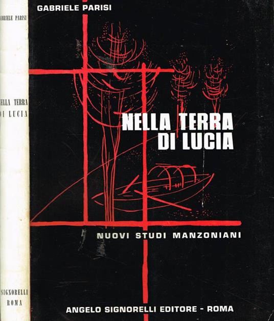 Nella terra di lucia. Nuovi studi manzoniani - Gabriele Parisi - copertina