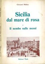 Sicilia Dal Mare di Rosa. Il nembo sulle messi