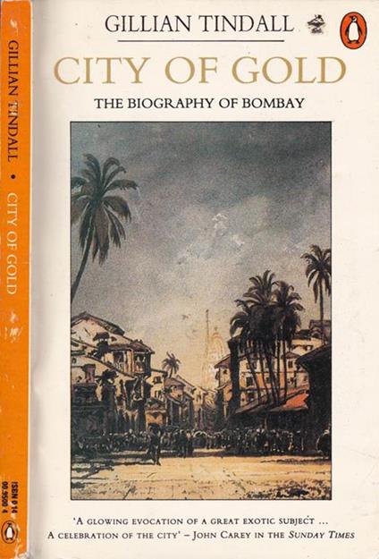 City of gold. The biography of Bombay - Gillian Tindall - copertina