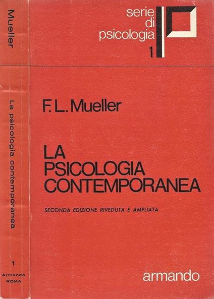 La Psicologia contemporanea - Fernand-Lucien Mueller - copertina