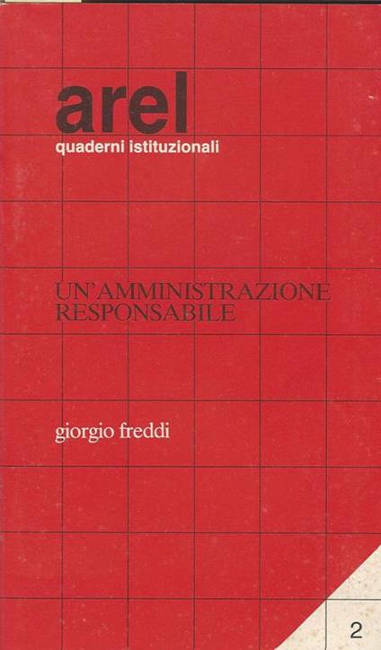 Un' amministrazione responsabile - Giorgio Freddi - copertina