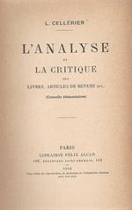 L' analyse et la critique. Des livres, articles de revues etc