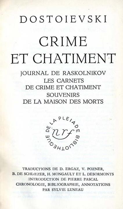 Crime Et Chantiment. Journal de raskolnikov-les carnets-de crime et chatiment-souvenirs de la maison des morts - Fëdor Dostoevskij - copertina