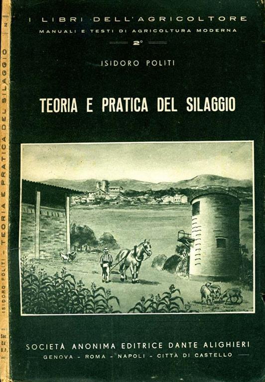 Teoria e Pratica del Silaggio - Isidoro Politi - copertina