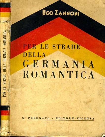 Per Le Strade della Germania Romantica - Ugo Zannoni - copertina