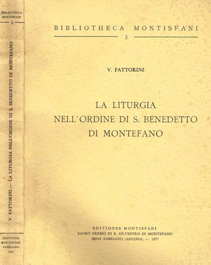 La liturgia nell'Ordine di S. Benedetto di Montefano - Vincenzo Fattorini - copertina