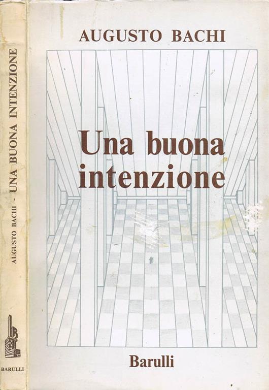 Una Buona Intenzione. Racconti - Augusto Bachi - copertina