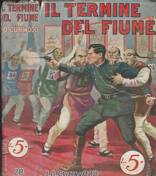 Il termine del fiume - James Oliver Curwood - copertina