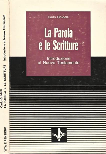 La parola e le scritture. Introduzione al Nuovo Testamento - Carlo Ghidelli - copertina
