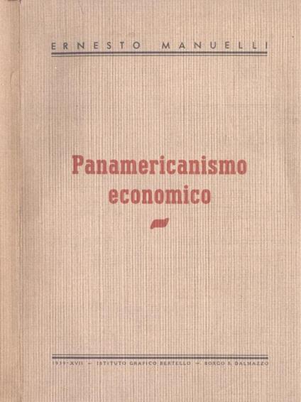 Panamericanismo economico - Ernesto Manuelli - copertina