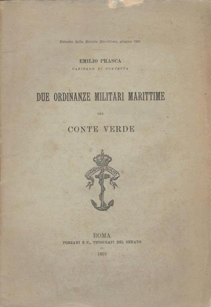 Due ordinanze militari marittime del Conte Verde - Emilio Prasca - copertina