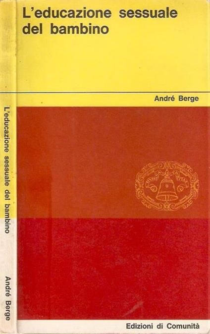 L' educazione sessuale del bambino - André Berge - copertina