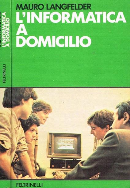 L' informatica a domicilio - Mauro Langfelder - copertina