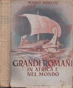 Grandi romani in Africa e nel mondo. Storia-Arte-Architettura